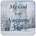 Coaster - Bible Verse - Makes a Great Gift - My God is an Awesome God