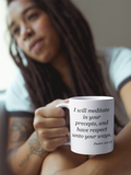 Coffee Mug - Bible Verse Psalm 119:15 - I Love Meditating on God's Word