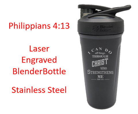 BlenderBottle Philippians 4:13 Laser Engraved